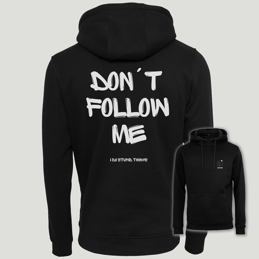 DON´T FOLLOW ME HOODIE