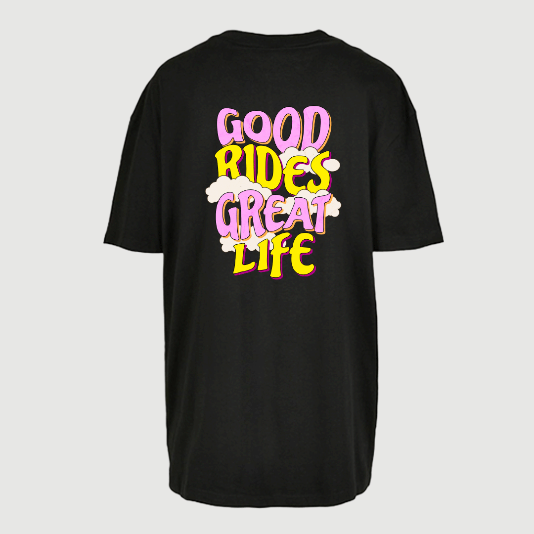 GOOD RIDES GREAT LIFE OVERSIZE SHIRT