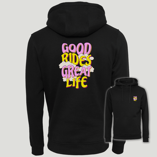 GOOD RIDES GREAT LIFE HOODIE